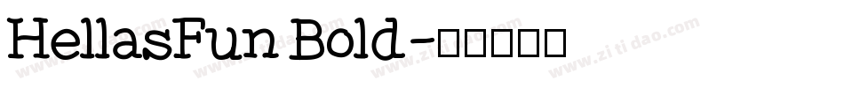 HellasFun Bold字体转换